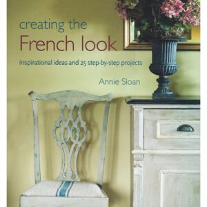 Annie Sloan Creating the French Look Könyv