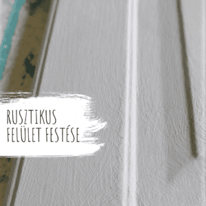 Magasfényű bútorlap festése rusztikusra